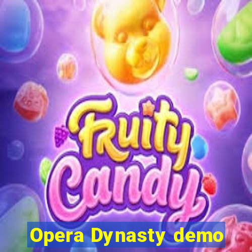 Opera Dynasty demo